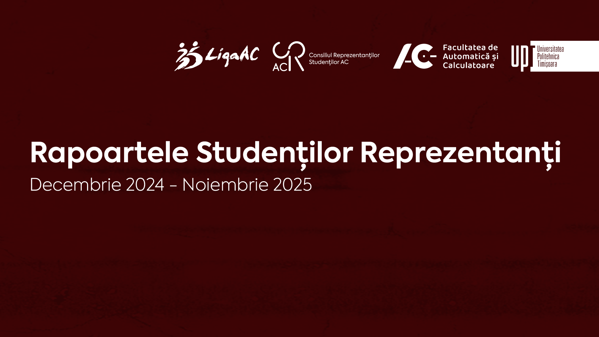 Rapoartele studenților reprezentanți: Decembrie 2024 - Noiembrie 2025