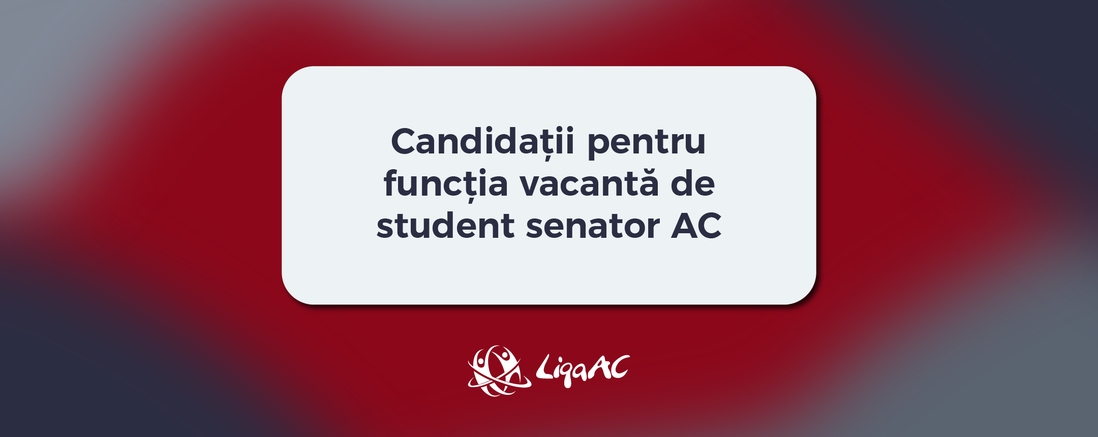 Candidaturi pentru postul de Student Senator AC